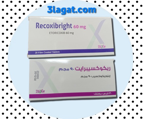 دواء ريكوكسيبرايت Recoxibright إرشادات الإستخدام، الجرعة و الأعراض الجانبية